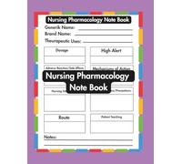 Nursing Pharmacology Note Book: Blank Template for Nursing Student, Medical Note for Memorizing Drug, Workbook Gift for Medical Personnel Men and Women