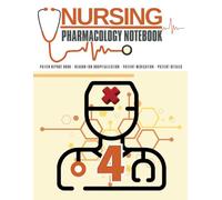 Nursing PHARMACOLOGY NOTEBOOK 04. Clinical Pharmacology Notes for nursing students, doctors, professionals, and healthcare enthusiasts.: Nursing ... Guide. Charts & Study Tools, Workbook.