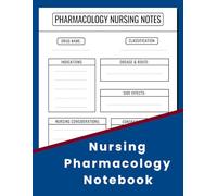 Nursing Pharmacology Notebook: Blank Medication Study Journal For Nurses and Medical Students, 120 pages
