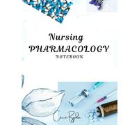 Nursing Pharmacology Notebook: Blank Medication Template In Color