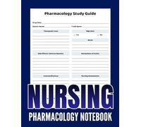 NURSING PHARMACOLOGY NOTEBOOK: BLANK MEDICATION TEMPLATES: 120 STRUCTURED PAGES for MEDICATIONS, CONSIDERATIONS, SIDE EFFECTS & NCLEX PREP | IDEAL GIFT FOR NURSING STUDENTS AND NURSES