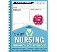 Nursing Pharmacology Notebook: Blank Medication Templates and Note Guide for Students | 120 pages