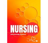 NURSING PHARMACOLOGY NOTEBOOK: BLANK MEDICATION TEMPLATES TO BOOST DETAIL MEMORIZATION: STUDY WORKBOOK|132 PREPARED PAGES| size 8.5x11 | IDEAL GIFT FOR NURSING STUDENTS AND NURSES