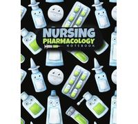 Nursing Pharmacology Notebook: Educational Sheets For Future Nurses To Take Notes On Medications