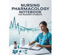 Nursing Pharmacology Notebook for Nursing Students: Your Ultimate Study Companion!