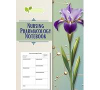 Nursing Pharmacology Notebook: Nursing Clinical Study Notebook with Blank Medication Templates and Note Guide for Nursing School Students
