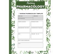 Nursing Pharmacology Notebook: Pharmacology Notes Template Notebook for Nursing Students, 120 Pages