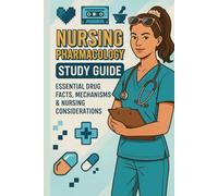 Nursing pharmacology study guide: A 130-Page write in study book for nurses