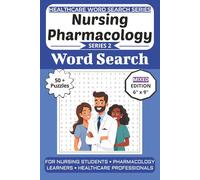 Nursing Pharmacology Word Search Puzzle Book: Puzzles for Nursing Students, Pharmacology Learners, and Healthcare Professionals: Mixed Puzzle Edition ... (Healthcare Word Search Puzzle Book Series)