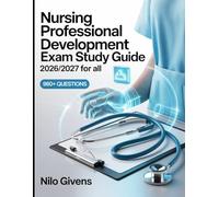 Nursing Professional Development Exam Study Guide 2026/2027 for ALL: ANCC Aligned Preparation that Includes 980+ Theory Questions with Detailed Answers