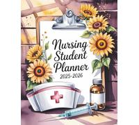 Nursing Student Planner 2025-2026: Two Year Large Organizer and Schedule for Nursing School | Large Print 8.5x11 Inches | Beautiful Sunflower Cover