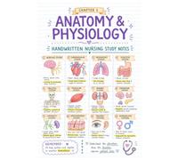 Nursing Study Notes: Anatomy and Physiology Handwritten-Style Study Guide with Beautiful Illustration for Nursing Students, NCLEX Prep, and Exam ... Med Surg, Pharmacology, Pediatric, and More)