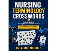 Nursing Terminology Crosswords: A Puzzle Book for Nursing Students and NCLEX Prep: 55 Themed Puzzles Across Every Major Nursing Subject (Crosswords for Students & Professionals)