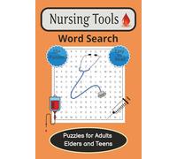 Nursing Tools Word Search Book: Word Searches with Easy to Read Print about Nurses, Medical Equipment, the Nursing Profession and More | 6x9 Inches | ... Our Medical Heroes and Stretching the Mind