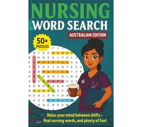 Nursing Word Search: Australian Edition. Word Search with Easy-to-Read Print about Care, Healing, Compassion and more. | 6 x 9 inches | 120 pages | ... and Leisure Times. (Word Search Books)