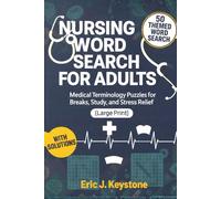 Nursing Word Search for Adults: Medical Terminology Puzzles for Breaks, Study, and Stress Relief (Large Print) (Keystone Puzzle Lab)