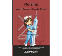 Nursing Word Search Puzzle Book: Exploring the world of nursing, medical terminology & patient care with 60 unique puzzles (MajorPuzzles Series)