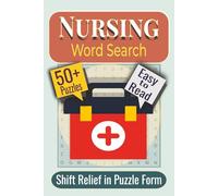 Nursing Word Search Puzzle Book: Puzzles featuring Medical Terminology, Anatomy & Patient Care