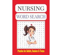 Nursing Word Search Puzzle Book: Relaxing and Fun Word Searches for Nurses, Nursing Students, and Travel Nurses - A Perfect Gift for Stress Relief, Holidays, and Free Time