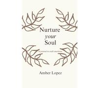 Nurture your Soul: a journal to craft emotions