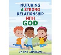 Nurturing a Strong Relationship with GOD: The Power of Scripture Memorization for Children