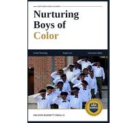 Nurturing Boys of Color: Exploring Gentle Parenting, Tough Love, and the Influence of Generation Alpha