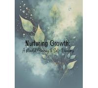Nurturing Growth: A Mindset Journey to Self-Discovery