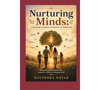 "Nurturing Minds: A Machine Learning Approach to Parenting"