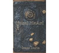 Nusaj HaAri: El Libro de Rezos del Arizal. Isaac Luria (Isaac Luria - Jaim Vital)