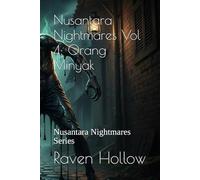 Nusantara Nightmares Vol 4: Orang Minyak: Nusantara Nightmares Series