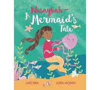 Nusaybah A Mermaid's Tale