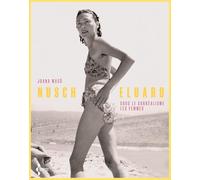 Nusch Eluard: Sous le surréalisme, les femmes