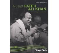 Nusrat Fateh Ali Khan: Le messager du qawwali