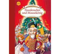 Nussknacker und Mausekönig: Der Klassiker zu Weihnachten als Bilderbuch für Kinder ab 4 Jahren