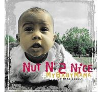 Nut N 2 Nice - My Baby Mama