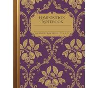 Nutmeg | Purple Gold Composition Notebook Wide Ruled: Beautiful Elegant Aesthetic Notebook | Regal Vintage Design Notebook Lined | Perfect for ... Journal, Perfect Gift: Silk Road Collection