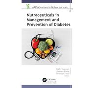 Nutraceuticals in Management and Prevention of Diabetes (AAP Advances in Nutraceuticals)