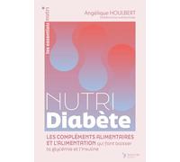 Nutri diabète: L’alimentation et les compléments alimentaires qui font baisser la glycémie et l’insuline