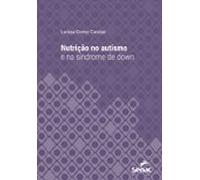 Nutrição No Autismo E Na Síndrome De Down (ebook)