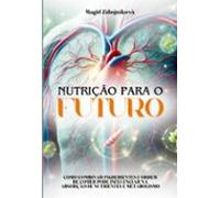 Nutrição Para O Futuro (ebook)
