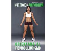 NUTRICIÓN DEPORTIVA ORIENTADA AL FISICOCULTURISMO