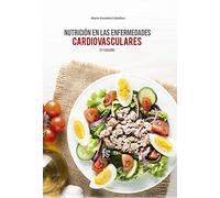Nutrición en las enfermedades cardiovasculares 2ªed. (ALIMENTACION Y NUTRICION)