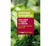 Nutrición energética para la salud del hígado y la vesícula (Plus Vitae)