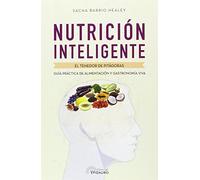 Nutricion Inteligente: El Tenedor De Pitagoras: Guia Practica De La Al