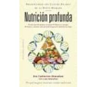 Nutricion Profunda: Por Que Tus Genes Necesitan Comida Tradicional