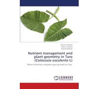 Nutrient management and plant geometry in Taro (Colocasia esculenta L): Effect of fertilizer and plant spacing levels on Taro