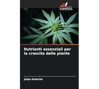Nutrienti essenziali per la crescita delle piante