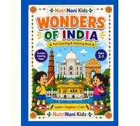 NutriNani Kids: Wonders of India | Learning & Coloring Book for Kids Ages 3-7: Explore Famous Indian Monuments, Learn New Words, Fun Activities, ... (NutriNani Kids - Explore India Series)
