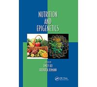 Nutrition and Epigenetics (Oxidative Stress and Disease)