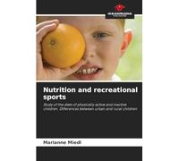Nutrition and recreational sports: Study of the diets of physically active and inactive children. Differences between urban and rural children